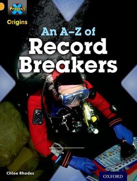 portada Project X Origins: Gold Book Band, Oxford Level 9: Head to Head: An A-Z of Record Breakers