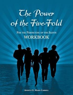 portada The Power Of The Five-Fold: For The Perfecting of The Saints Workbook (en Inglés)