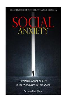portada Social Anxiety: Overcome Social Anxiety In The Workplace In One Week (en Inglés)