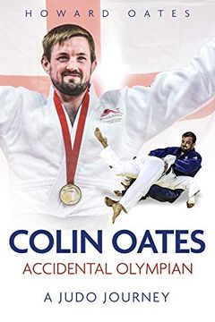 portada Accidental Olympian: Colin Oates, a Judo Journey
