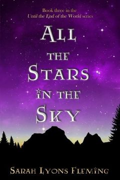 portada All the Stars in the Sky: Until the End of the World, Book 3 (Volume 3)