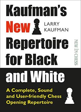 portada Kaufman's new Repertoire for Black and White: A Complete, Sound and User-Friendly Chess Opening Repertoire (en Inglés)