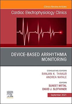 portada Device-Based Arrhythmia Monitoring, an Issue of Cardiac Electrophysiology Clinics (Volume 13-3) (The Clinics: Internal Medicine, Volume 13-3) (in English)