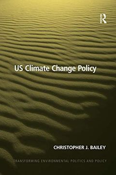 portada Us Climate Change Policy (Transforming Environmental Politics and Policy) (in English)