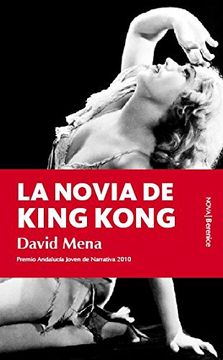 portada La Novia de King Kong: Premio iaj Edición 2010 (36) (Nova (Berenice))