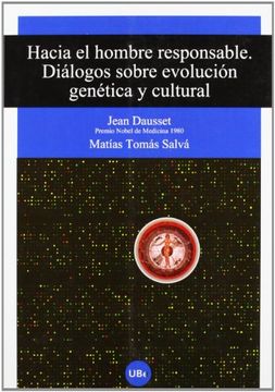 portada Hacia el hombre responsable: diálogos sobre evolución genética y cultural
