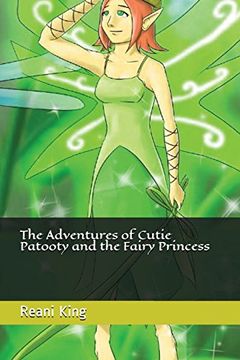 portada The Adventures of Cutie Patooty and the Fairy Princess (en Inglés)