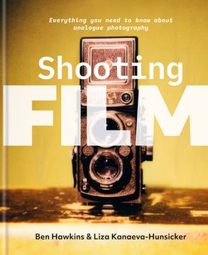 portada Shooting Film: Everything You Need to Know about Analogue Photography
