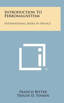 portada Introduction to Ferromagnetism: International Series in Physics (en Inglés)
