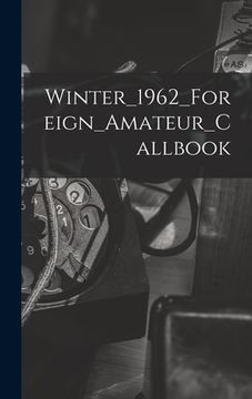 portada Winter_1962_Foreign_Amateur_Callbook (en Inglés)