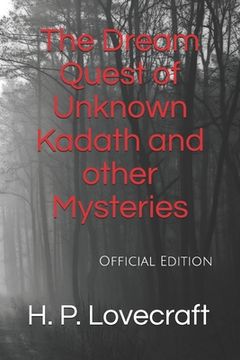 portada The Dream Quest of Unknown Kadath and other Mysteries: Official Edition (in English)