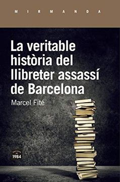 portada La Veritable Història del Llibreter Assassí de Barcelona: 195 (Mirmanda) (en Catalá)