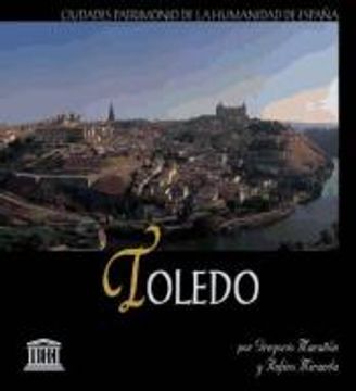 portada Toledo, Ciudad Patrimonio de la Humanidad de España