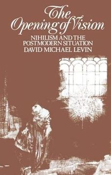 portada The Opening of Vision: Nihilism and the Postmodern Situation (in English)