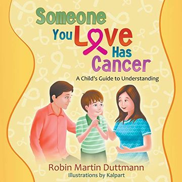 portada Someone you Love has Cancer: A Child'S Guide to Understanding (en Inglés)