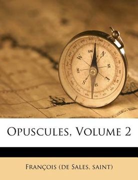 portada Opuscules, Volume 2 (en Francés)
