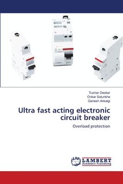 portada Ultra fast acting electronic circuit breaker
