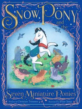 portada Snow Pony and the Seven Miniature Ponies (en Inglés)