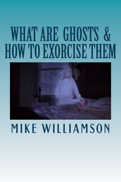 portada What are Ghosts: How to Exorcise Them (en Inglés)
