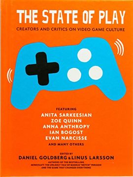portada The State of Play: Creators and Critics on Video Game Culture (en Inglés)