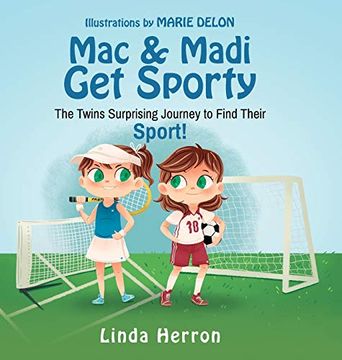 portada Mac & Madi get Sporty: The Twins Surprising Journey to Find Their Sport! (Twins, mac & Madi) 