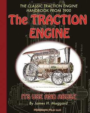 portada the traction engine its use and abuse (en Inglés)