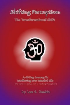 portada Shifting Perception:  The Transformational Shift: A 40 Day Journey To Manifesting Your Intended Life