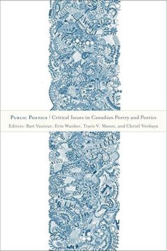 portada Public Poetics: Critical Issues in Canadian Poetry and Poetics (Transcanada) (en Inglés)