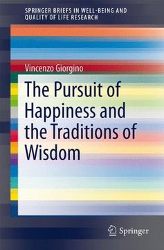 portada The Pursuit of Happiness and the Traditions of Wisdom (Springerbriefs in Well-Being and Quality of Life Research) (en Inglés)