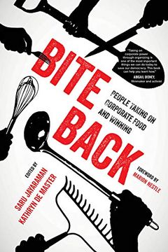 portada Bite Back: People Taking on Corporate Food and Winning (in English)