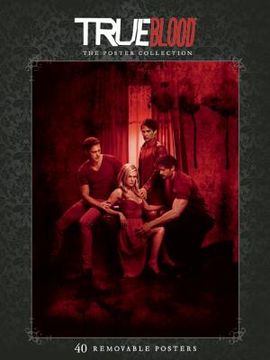 portada True Blood: The Poster Collection [With 40 Posters] (en Inglés)