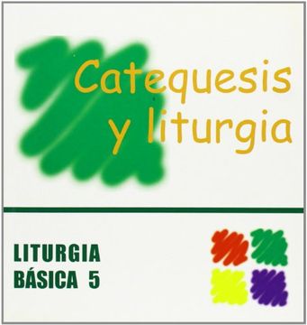 portada Catequesis y liturgia (LITURGIA BASICA)