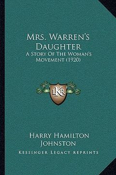 portada mrs. warren's daughter: a story of the woman's movement (1920) (in English)