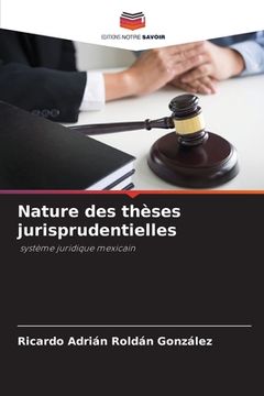 portada Nature des thèses jurisprudentielles (in French)
