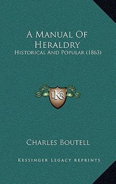 portada a manual of heraldry: historical and popular (1863) (en Inglés)