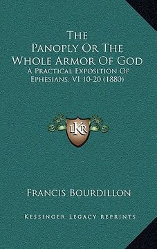portada the panoply or the whole armor of god: a practical exposition of ephesians, vi 10-20 (1880)