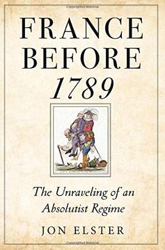 portada France Before 1789: The Unraveling of an Absolutist Regime (in English)