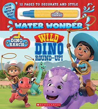portada Wild Dino Round-Up! (a Dino Ranch Water Wonder Storybook) (en Inglés)