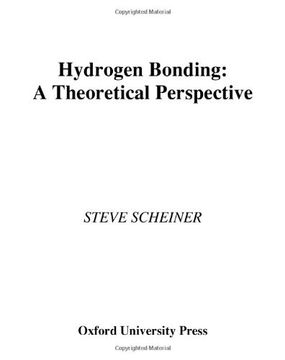 portada Hydrogen Bonding: A Theoretical Perspective (Topics in Physical Chemistry) (en Inglés)