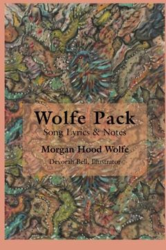 portada Wolfe Pack: Song Lyrics & Notes by the Band