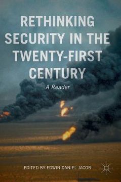 portada Rethinking Security in the Twenty-First Century: A Reader (in English)