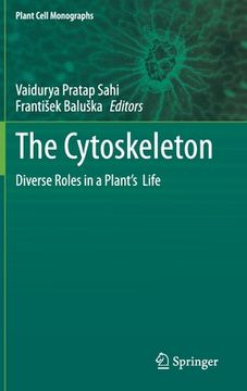 portada The Cytoskeleton: Diverse Roles in a Plant's Life (en Inglés)