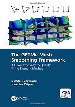 portada The Getme Mesh Smoothing Framework: A Geometric way to Quality Finite Element Meshes (en Inglés)