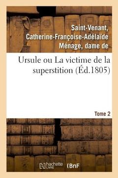 portada Ursule Ou La Victime de la Superstition. Tome 2 (in French)