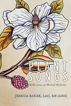portada Plant Songs: Reflections on Herbal Medicine (en Inglés)
