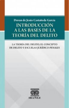 portada INTRODUCCION A LAS BASES DE LA TEORIA DEL DELITO (in Spanish)