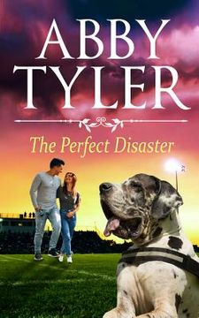 portada The Perfect Disaster: An Applebottom Matchmaker Society Small Town Sweet and Wholesome Romance (en Inglés)
