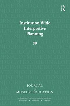 portada Institution Wide Interpretive Planning (Journal of Museum Education) (in English)