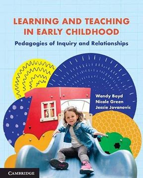 portada Learning and Teaching in Early Childhood: Pedagogies of Inquiry and Relationships (en Inglés)