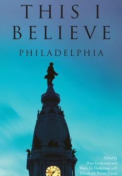 portada This I Believe:: Philadelphia (in English)